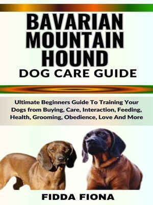 cover image of BAVARIAN MOUNTAIN HOUND DOG CARE GUIDE